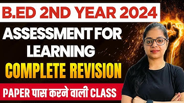 B.ed 2nd year: Assessment for Learning | Unit-1 Complete Revision | B.Ed 2024