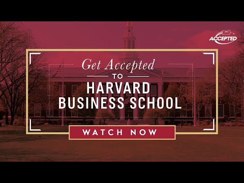 Get Accepted to Harvard Business School