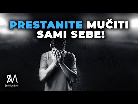 Video: Kako Prestati Mučiti Sebe