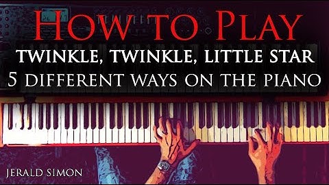 Piano Fake Book Improvisation - How to arrange Twinkle, Twinkle, Little Star 5 ways by Jerald Simon