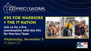 IT Nation Connect Global 2025: K9s for Warriors