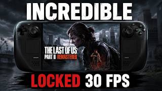 The Last Of Us Part II Remastered on Steam Deck in 2026 | Performance Test