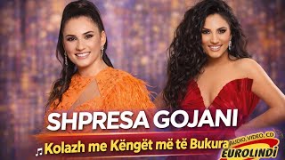 Shpresa Gojani - Kollazh me Kenge me te Bukura