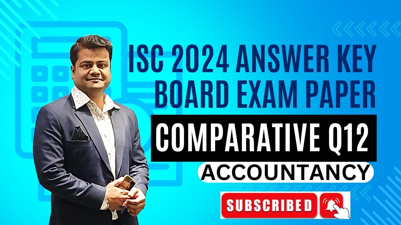 Q12, ISC 2024 Accounts Answer Key Solution - Comparative Income Statement, Hindi, Class 12