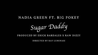 Nadia ft Big Pokey Bear - Sugar Daddy (Official Video)