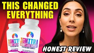 IGNITRA REVIEWS 🫵❌HONEST REVIEW 2026 – The Truth About Ignitra 😮 Ignitra Weight Loss Support - WORK?