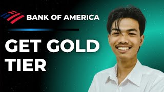 How to get Gold Tier at Bank of America (Full Guide)