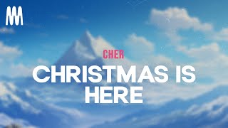 Cher - Christmas is Here (Letra/Lyrics)
