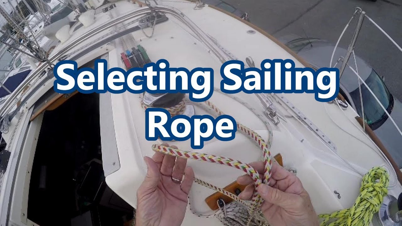 Selecting Sailing Rope | Sail Fanatics