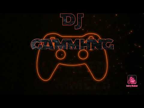 DJ GAMMING NEW INTRO - YouTube