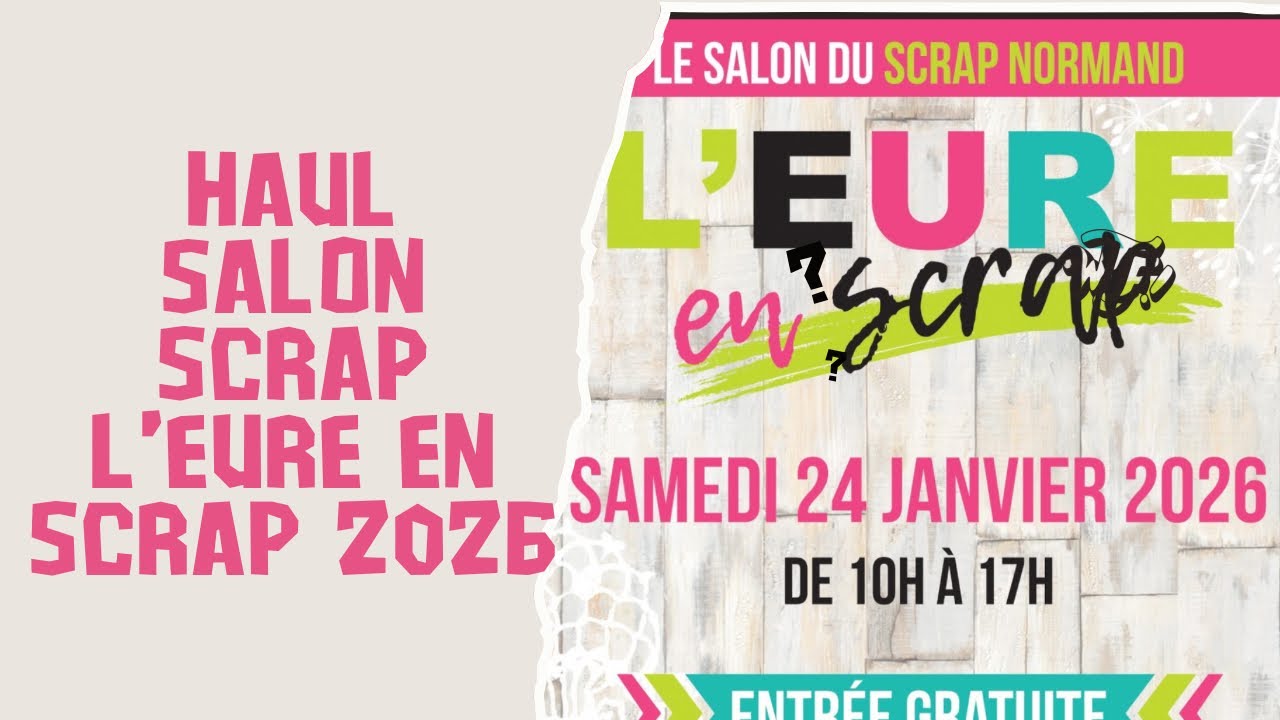 🎨 Achats au Salon de l’Eure en Scrap – 24 janvier 2026 🎨