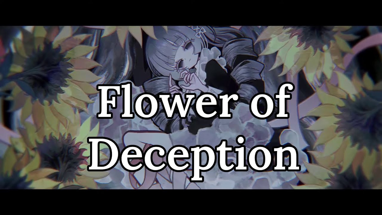 Nakiso ft. Hatsune Miku】Flower of Deception (化けの花