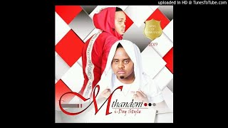 Mthandeni 2019 - Ngisola Wena (Nokwanda)