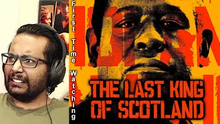 The Last King of Scotland (2006) Reaction & Review! FIRST TIME WATCHING!!