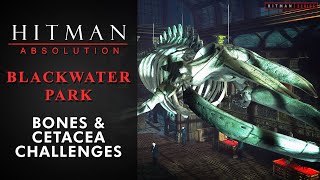 Hitman: Absolution - Blackwater Park - "Bones" & "Cetacea" Challenges