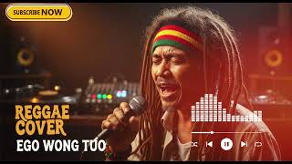 Ego Wong Tuo Top Hits Spotify Indonesia  Reggae Viral 2025  By Sv Vibes 