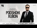 Khurshed Muminjonov - Podshohi xubo