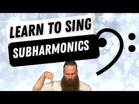 Learn to sing Subharmonics (voice lesson tutorial)