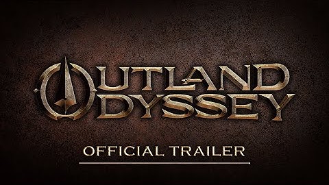 Outland Odyssey Official Gameplay Trailer