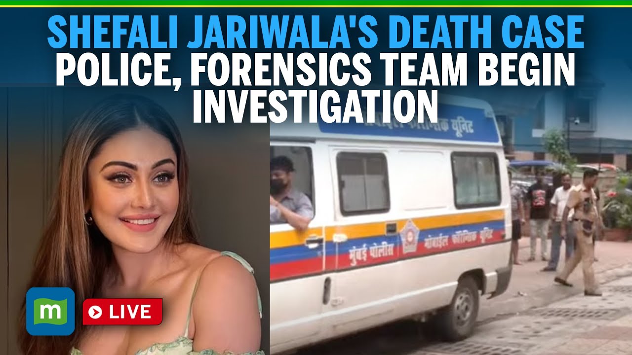 LIVE Updates Police & Forensics Investigate Shefali Jariwala Death
