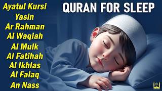 Quran For Sleep Relax Your Mind Majestic Quranic Recitation | Ayatul Kursiy, Yasin, Ar Rahmon