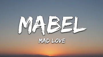 Mabel - Mad Love (Lyrics)