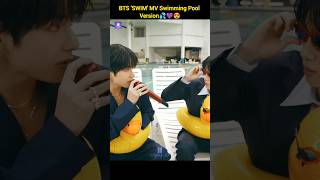 BTS SWIM' Feel the Water Vibes😂💜 #v #jk #rm #jin #jimin #jhope #suga #shorts #bts