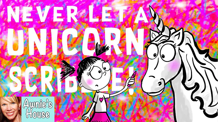 Kids Book Read Aloud: NEVER LET A UNICORN SCRIBBLE...