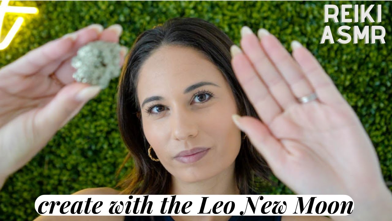 Leo New Moon ASMR Reiki: Channeling Creative Energy for Manifestation and Empowerment