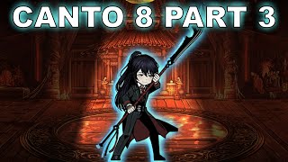 Hong Lus Hours Are Numbered. [Canto 8 Part 3]