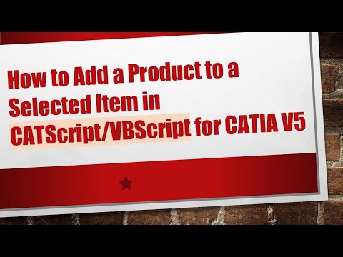 How to Add a Product to a Selected Item in CATScript/VBScript for CATIA V5