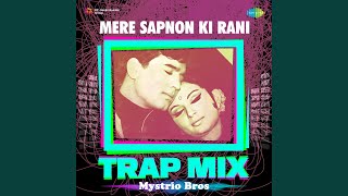 Download Lagu Mere Sapnon Ki Rani (Trap Mix) Download Lagu Mere Sapnon Ki Rani (Trap Mix)