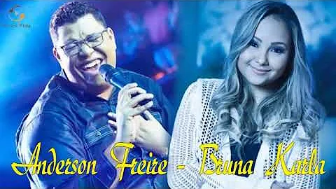 Anderson Freire e Bruna Karla - As Melhores 2021
