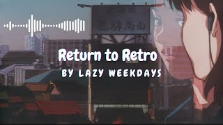 Chill with Relax playlist • Retro style music | chill beats to relax/study to concentrate on work