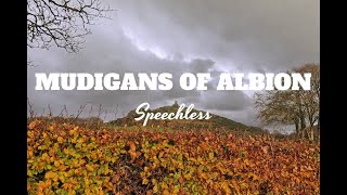 Mudigans of Albion - Speechless
