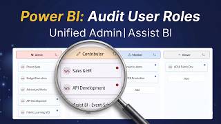 Power BI Admin - Auditing User Access Roles | Assist BI