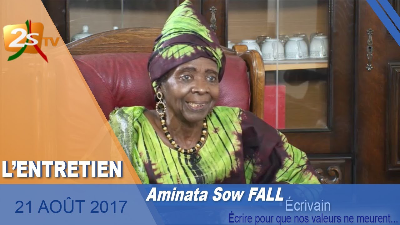 L�ENTRETIEN AVEC AMINATA SOW FALL (ÉCRIVAIN) LUNDI 21