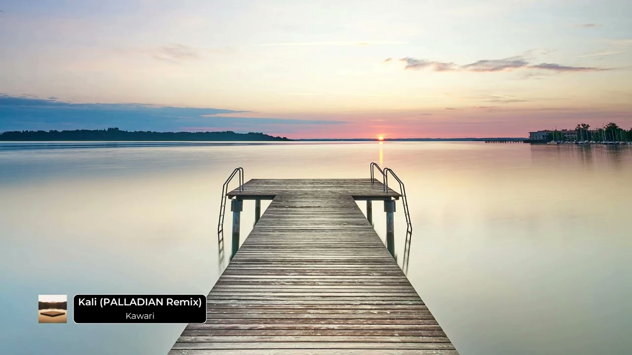 Kawari - Kali (PALLADIAN Remix)