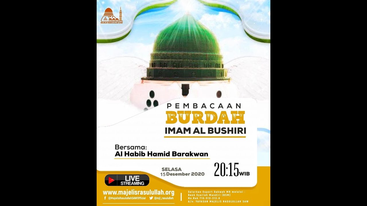 MAJELIS BURDAH IMAM AL BUSHIRI MAJELIS RASULULLAH SAW Via Live Streaming