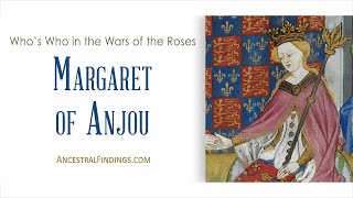 Af364 Margaret Of Anjou Whos Who In The Wars Of The Roses  Ancestral Findings Podcast