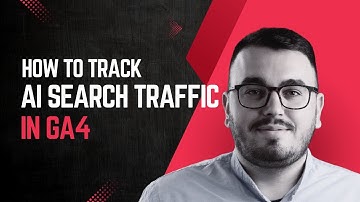 How to Track AI Search Traffic in GA4 (ChatGPT, Perplexity, Gemini & More)