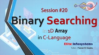 Session 20 Binary Search in Array Using C Language in Hindi