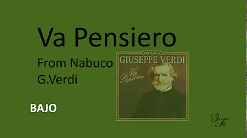 BAJO.  Va pensiero. Nabuco . Verdi