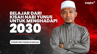 Download Lagu Belajar dari Kisah Nabi Yunus Untuk Menghadapi 2030 – Ustadz Abu Fatiah Al Adnani MP3