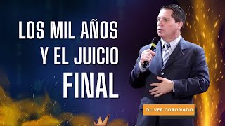 Los mil Años y el Juicio Final  TEMA 26 | EN LÍNEA con OLIVER CORONADO