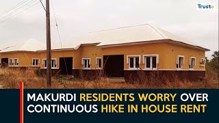 Makurdi Residents Worry Over Continuous Hike In House Rent screenshot 1
