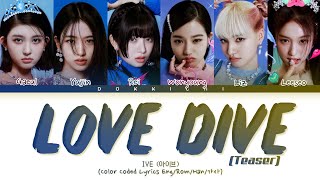 Download Lagu [TEASER] IVE LOVE DIVE Lyrics (Color Coded Lyrics) MP3