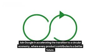 Accelerating the Transition to a Circular Economy-Google's Innovation