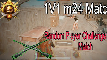 Random Player Challenge me M24 1v1 Match