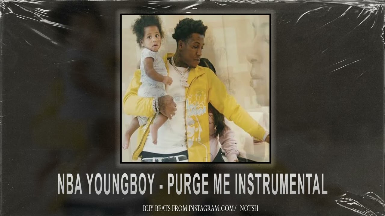 NBA YoungBoy Purge Me (Instrumental) YouTube